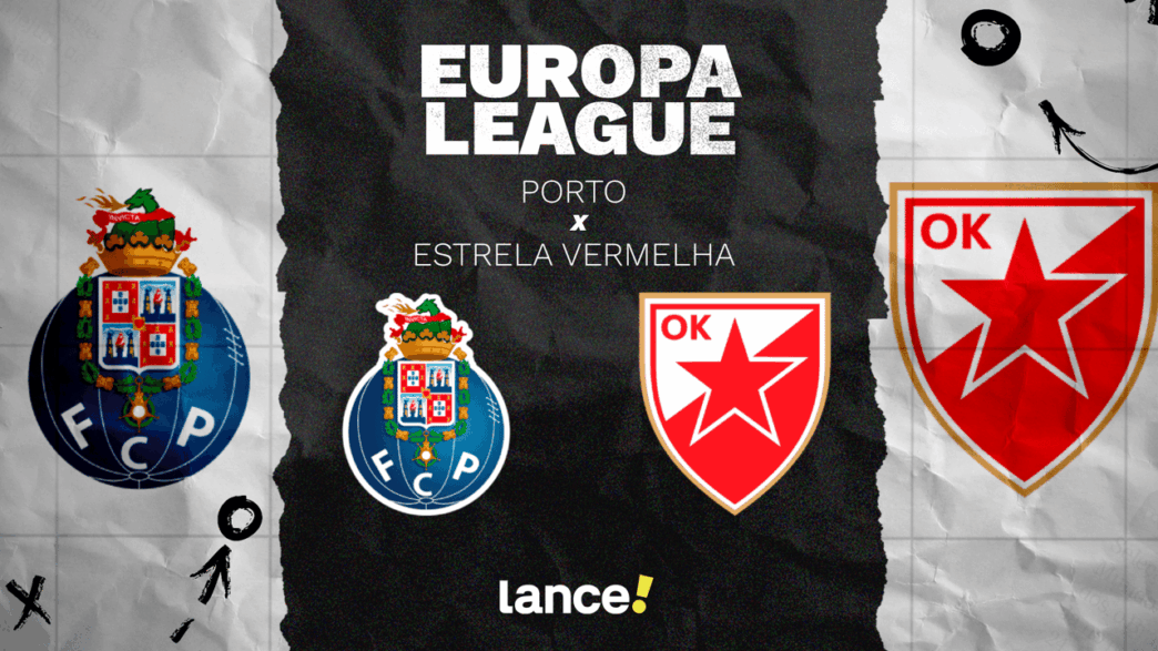 Porto x Estrela Vermelha duelam pela Europa League